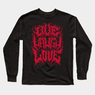 Black Metal Live Laugh Love Parody - 90s Grunge Aesthetic Long Sleeve T-Shirt